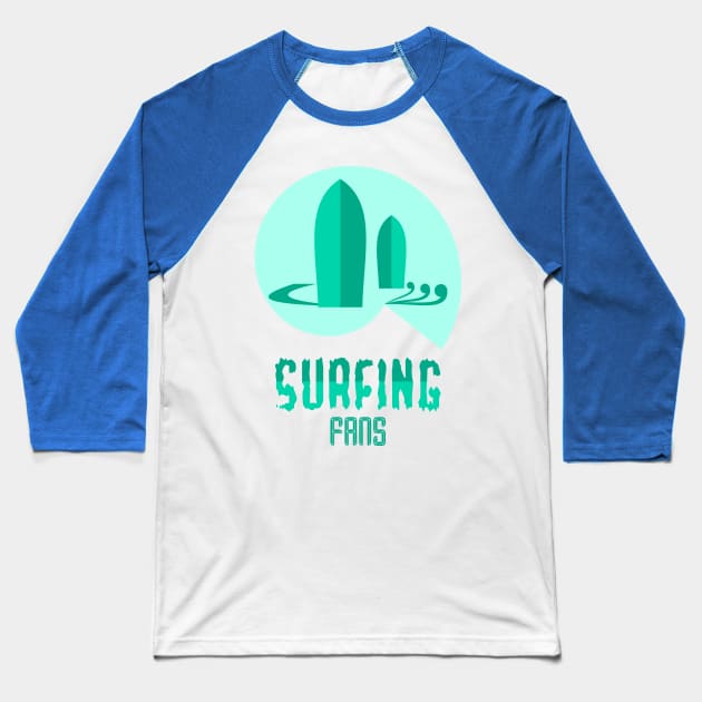 surfing fans Baseball T-Shirt by taniplusshop